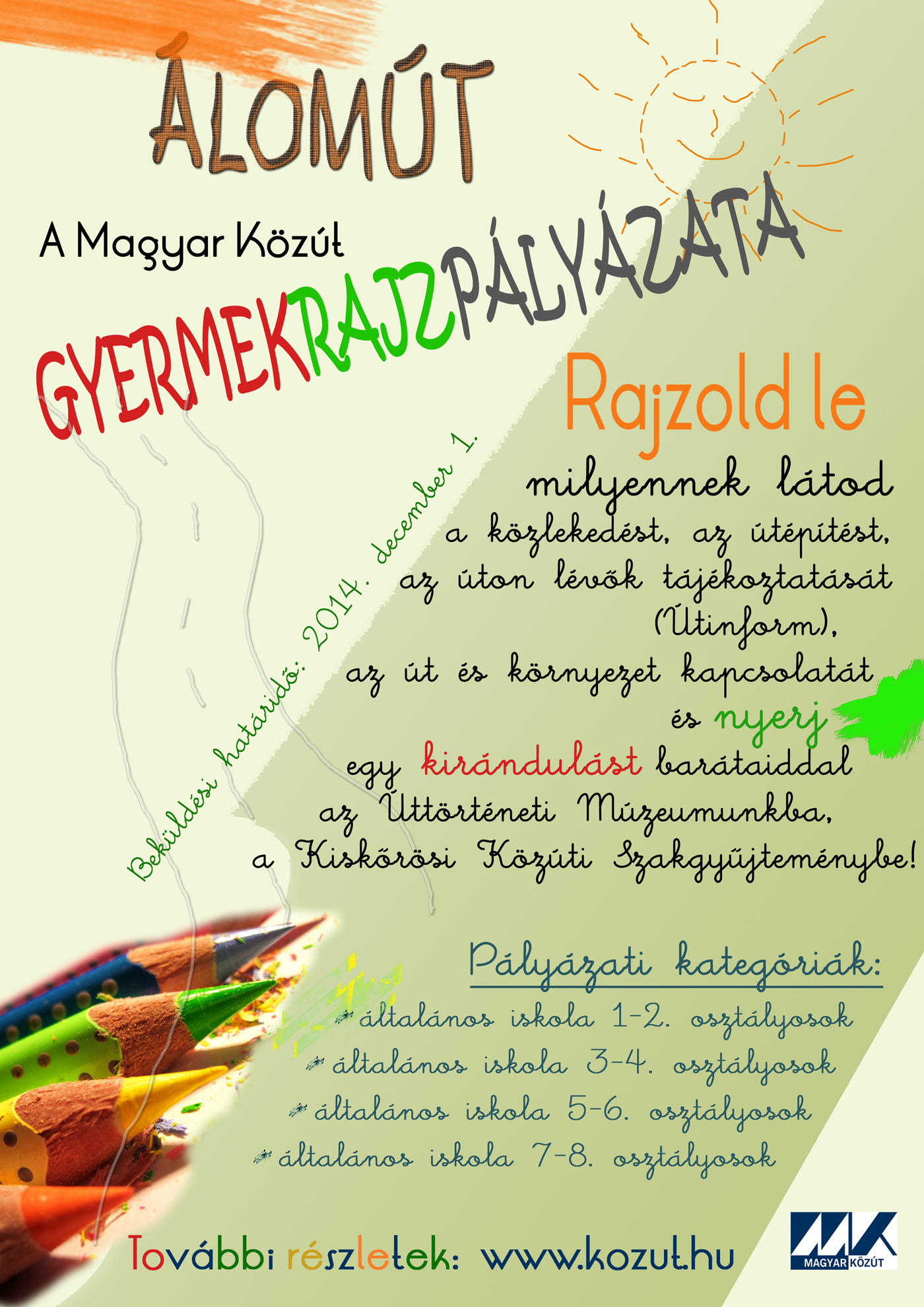 Álomút - rajzpályázat a közúttól