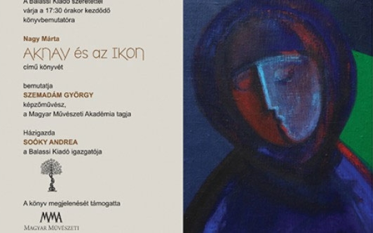 Aknay János kiállítás és könyvbemutató – meghatározója Szentendre
