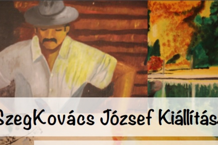 SzegKovács József kiállítása